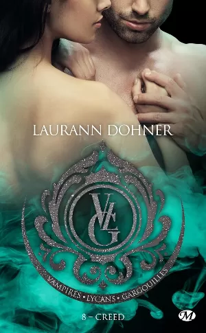 Vampires, Lycans, Gargouilles, Tome 8 : Creed